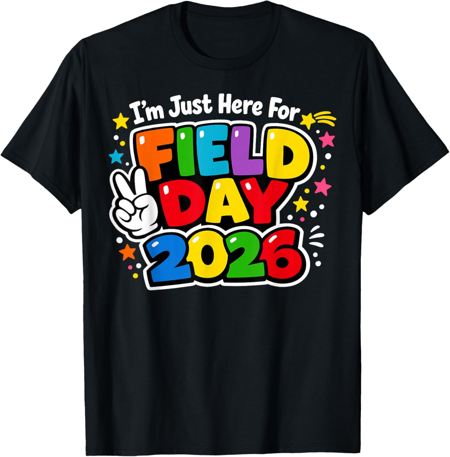 Just Here for Field Day Fun Day 2026 Teacher & Kids T-Shirt - T-Shirt | Black