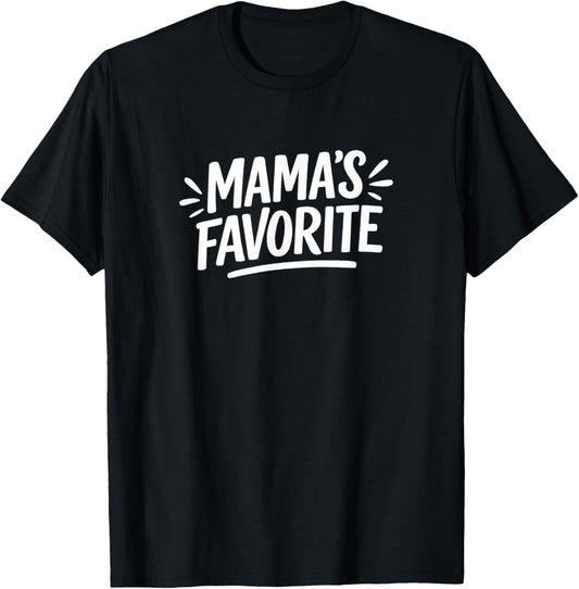 Mama's Favorite T-Shirt - T-Shirt | Black