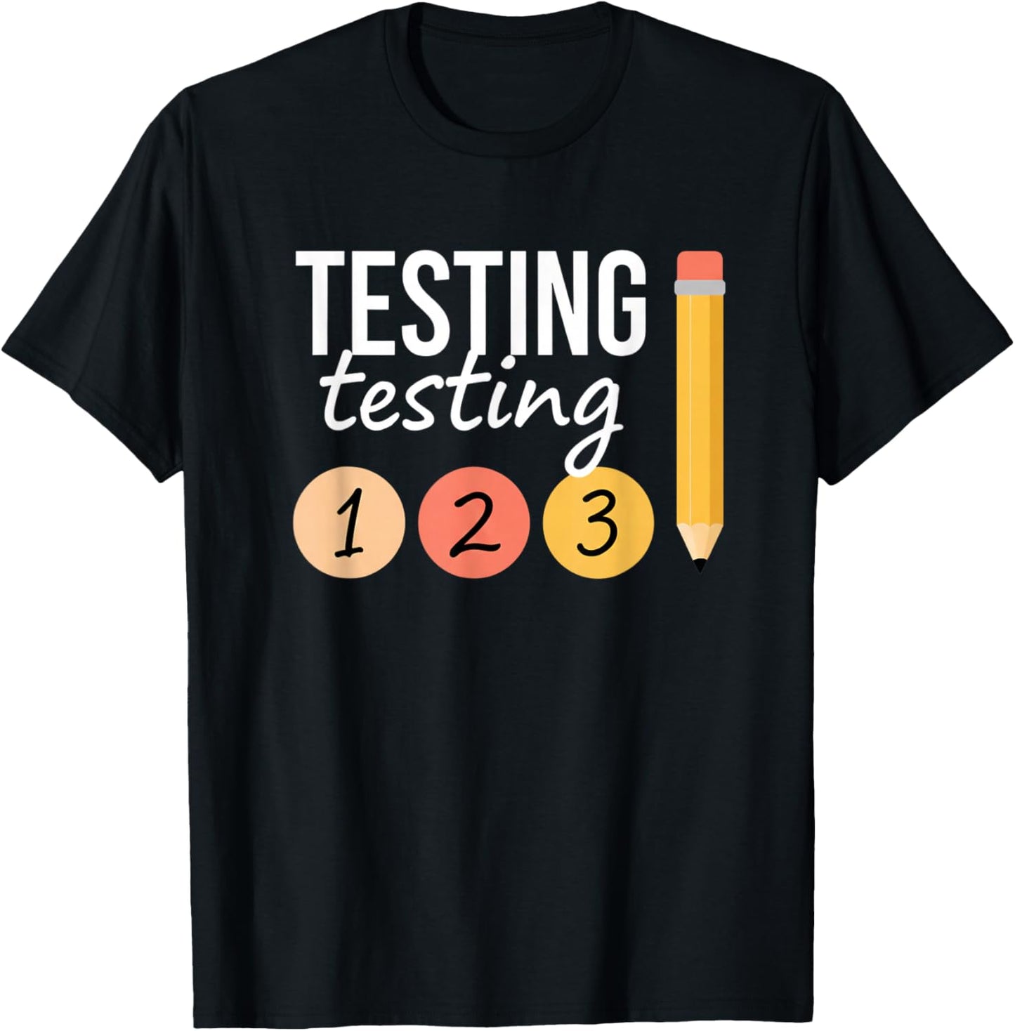 Teacher Testing Day, Testing 1 2 3 Classroom Vibes T-Shirt - T-Shirt | Black