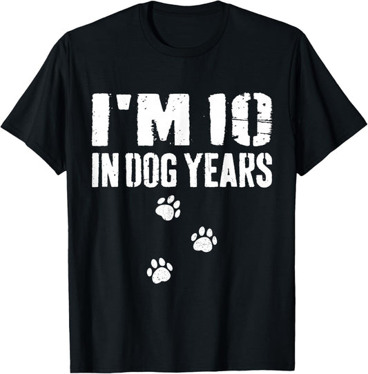 I'm 10 in Dog Years Funny 70th Birthday T-Shirt - T-Shirt | Black