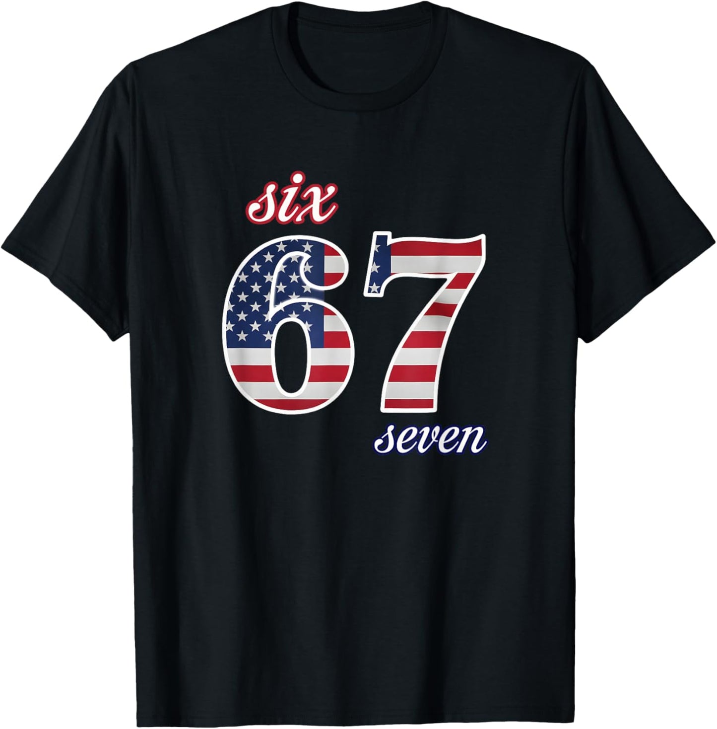 67 American Flag Six Seven Meme Gen Alpha Slang T-Shirt - T-Shirt | Black