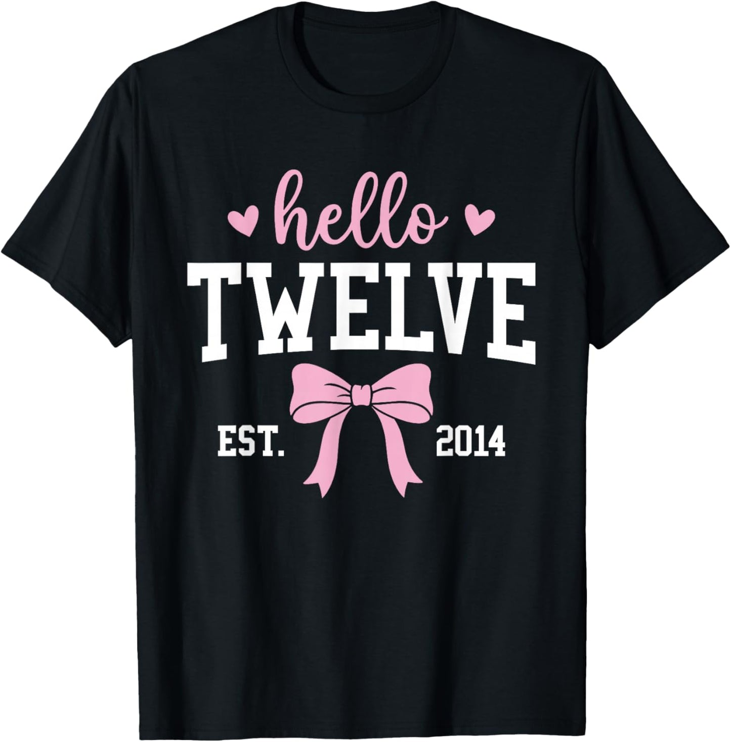 Hello Twelve Est 2014 12th Birthday 12 Years Old T-Shirt - T-Shirt | Black