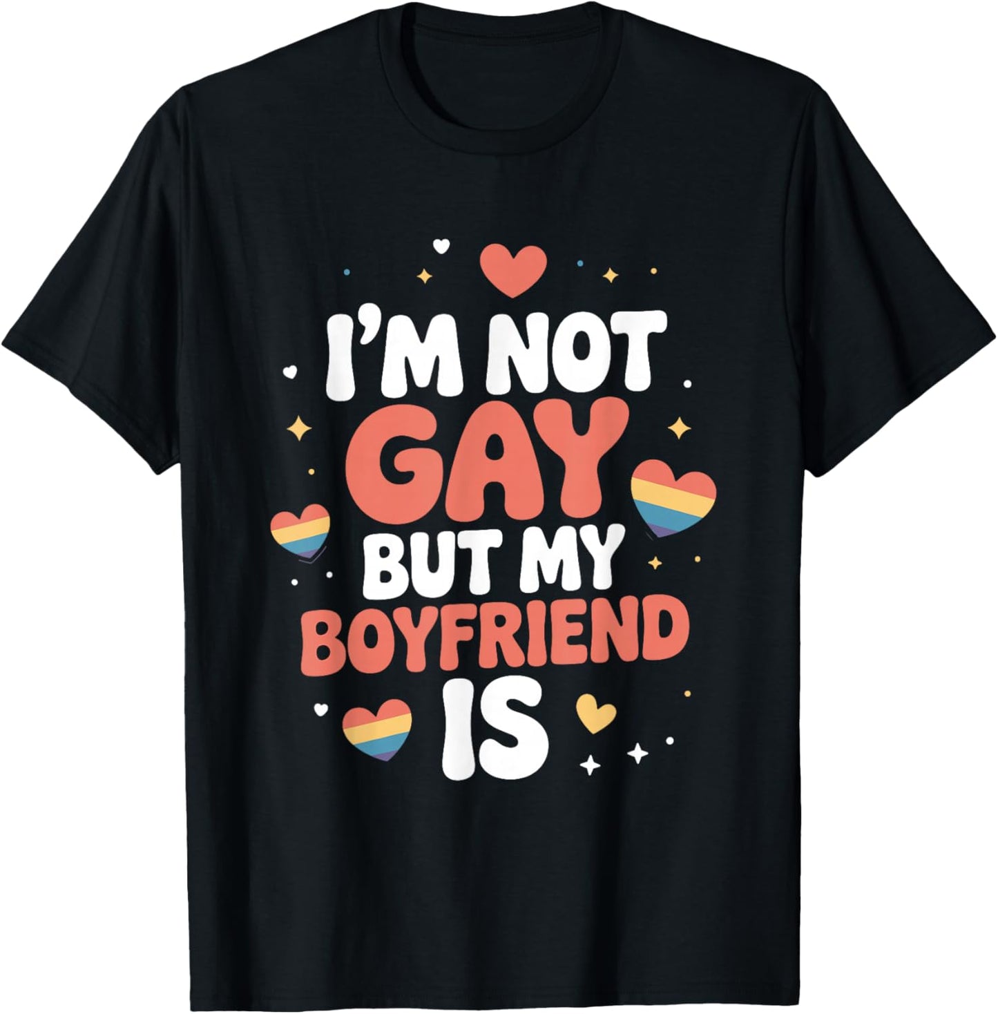 I'm Not Gay But My Boyfriend is Pride Humor T-Shirt - T-Shirt | Black