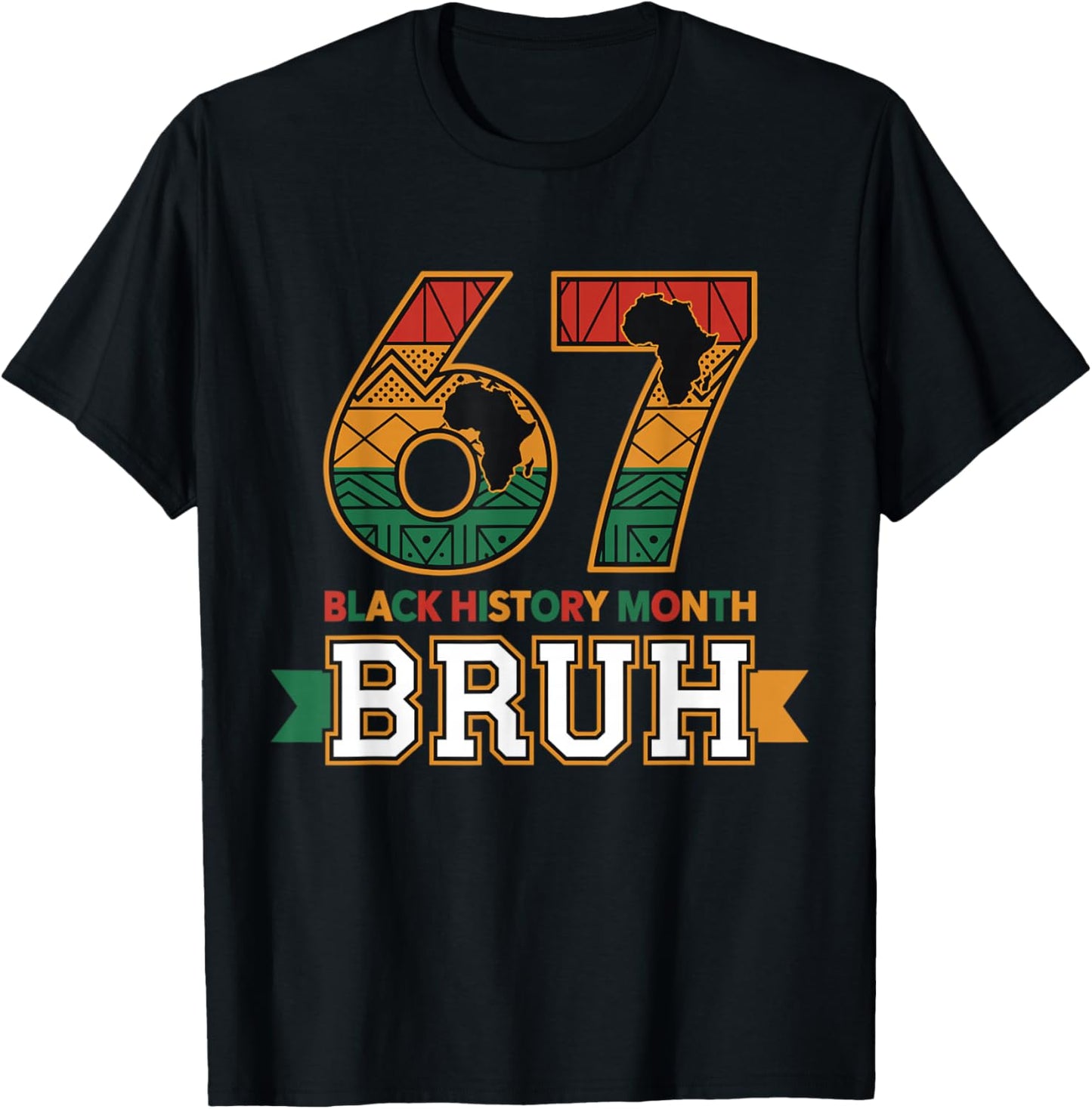 Bruh 67 Black History Month for Kids Boys African American T-Shirt - T-Shirt | Black