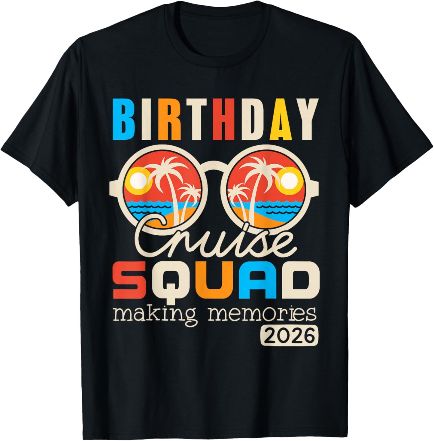 Birthday Cruise Squad Crew Family Vacation 2026 Beach Summer T-Shirt - T-Shirt | Black
