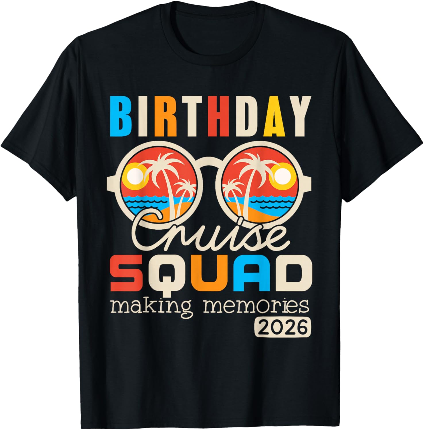 Birthday Cruise Squad Crew Family Vacation 2026 Beach Summer T-Shirt - T-Shirt | Black