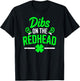 Funny Dibs On The Redhead Irish St Patricks Day Shamrock T-Shirt - T-Shirt | Black