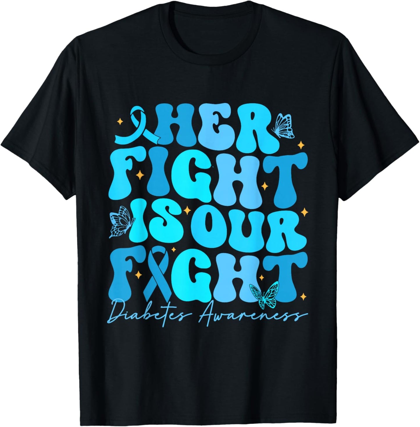 Her Fight is Our Fight Diabetes Awareness T1D Warrior Blue T-Shirt - T-Shirt | Black