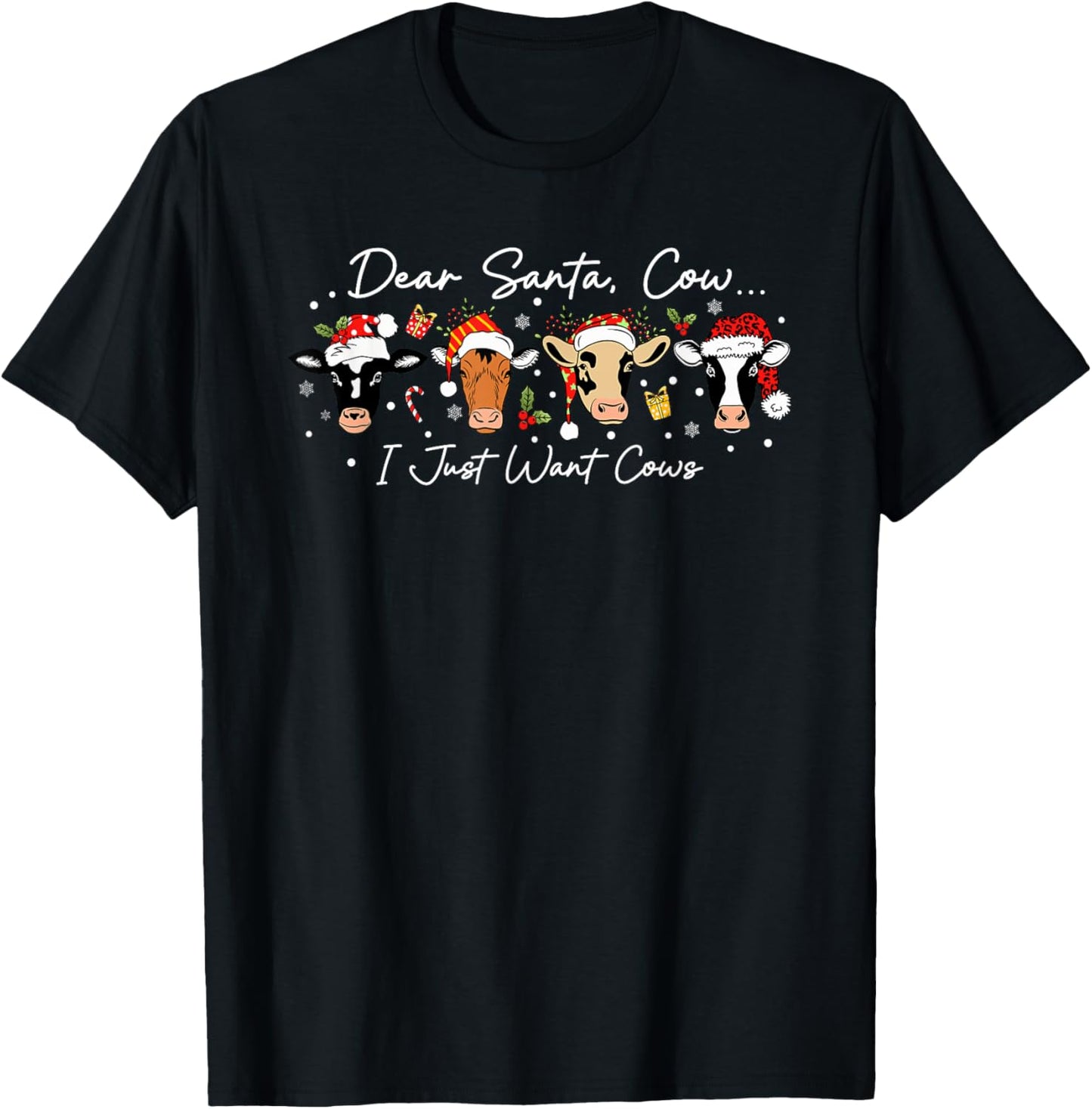 Dear Santa I Just Want Cows Funny Farm Christmas T-Shirt - T-Shirt | Black