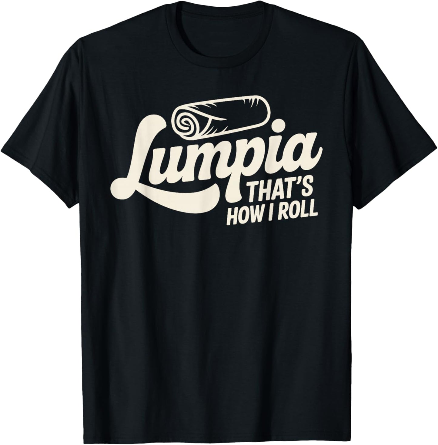 Funny Lumpia Design Women Filipino Food Lumpia Lover T-Shirt - T-Shirt | Black