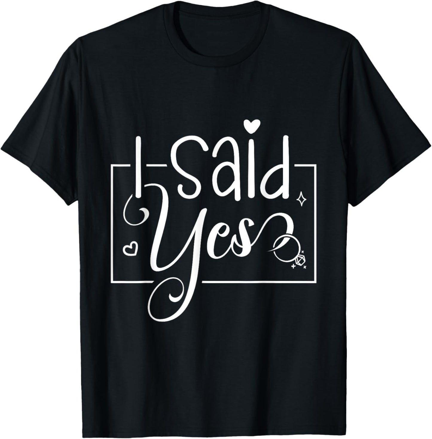 I Asked I Said Yes Engagement Reveal Announcement Matching T-Shirt - T-Shirt | Black