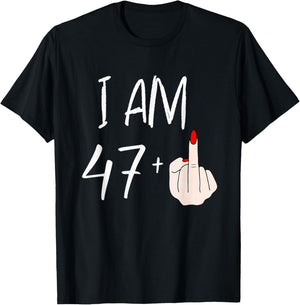 I Am 47 Plus 1 Funny for A 47th Birthday T-Shirt - T-Shirt | Black