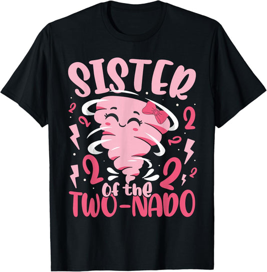 Sister of The Two-nado Tornado Themed 2nd Birthday Party T-Shirt - T-Shirt | Black