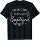 Baptism This Girl Just Got Baptized Christian T-Shirt - T-Shirt | Black