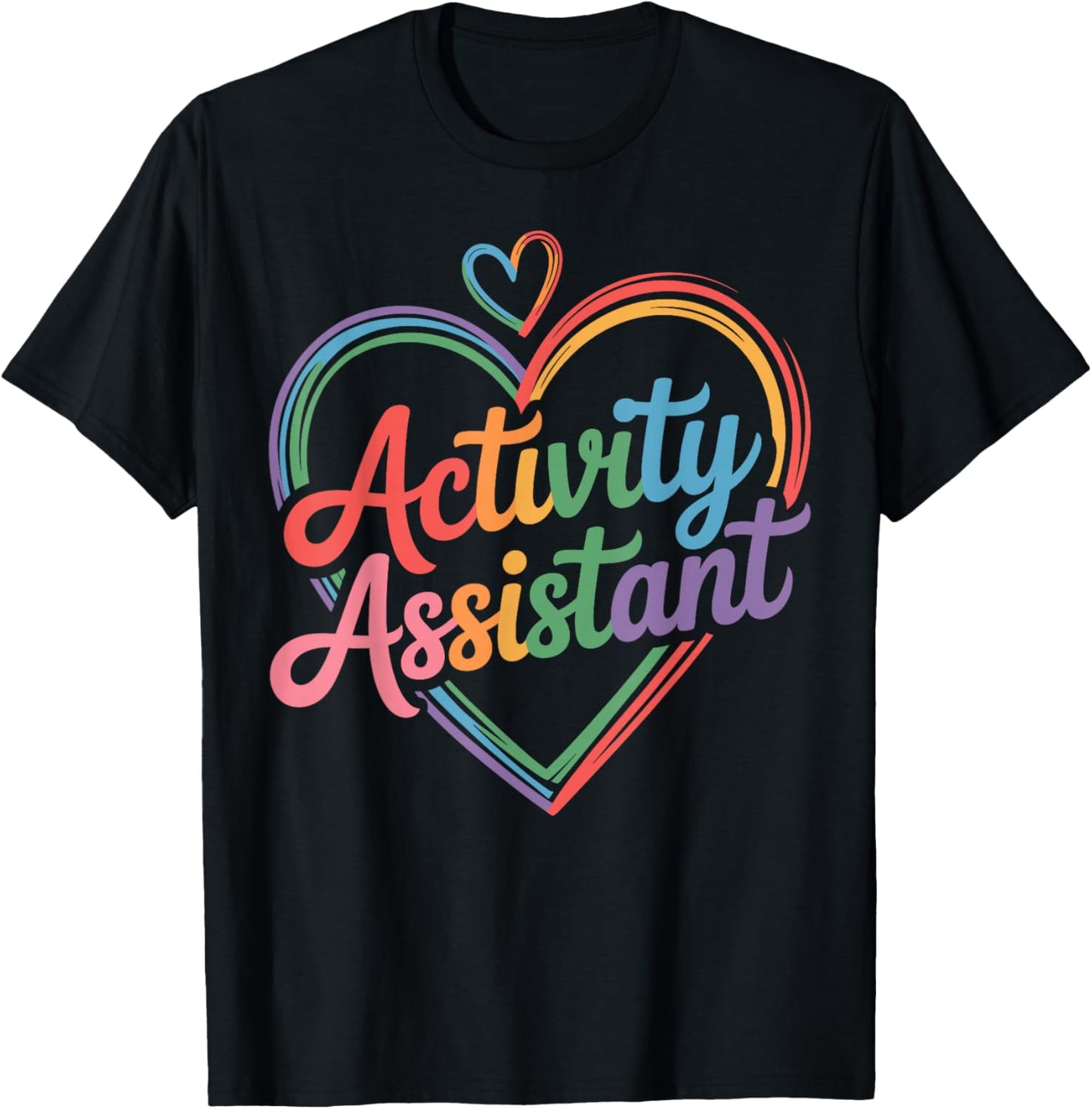 Funny Activity Assistant Heart T-Shirt - T-Shirt | Black