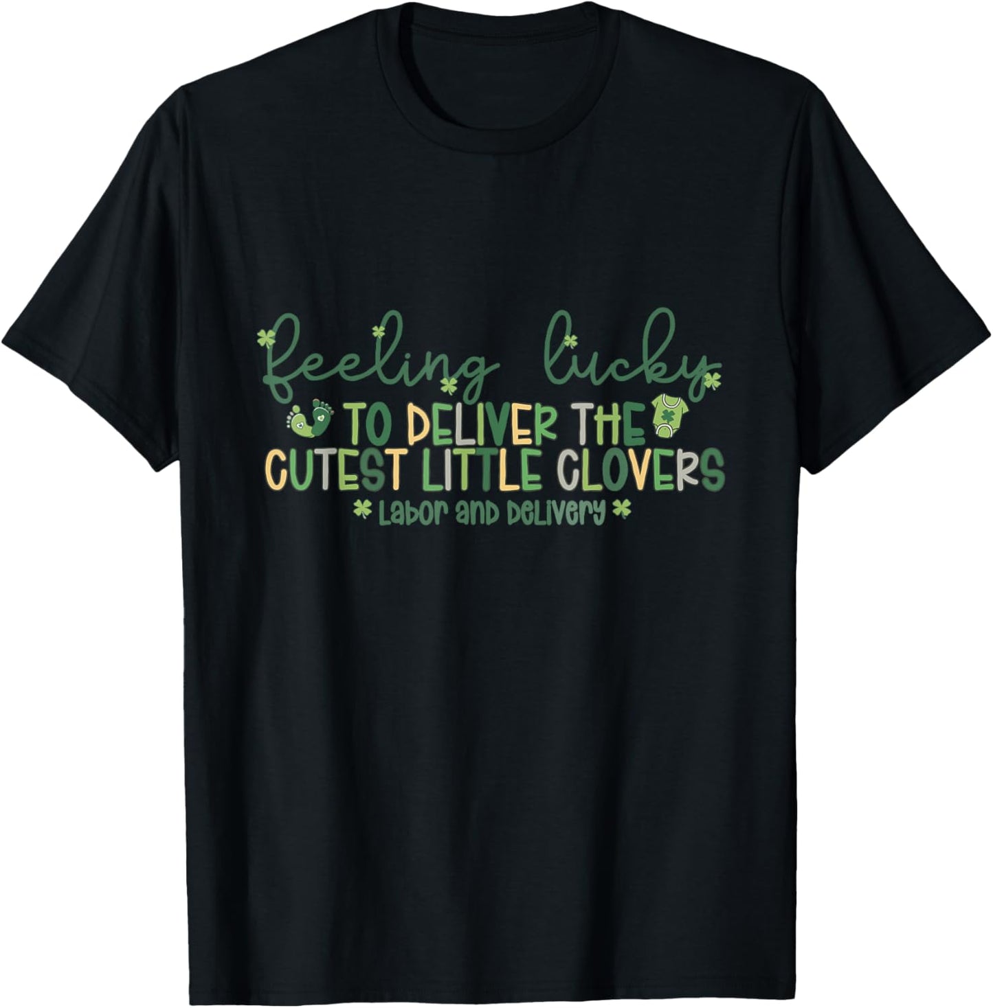 Lucky to Deliver The Cutest Little Clovers St Patrick's Day T-Shirt - T-Shirt | Black