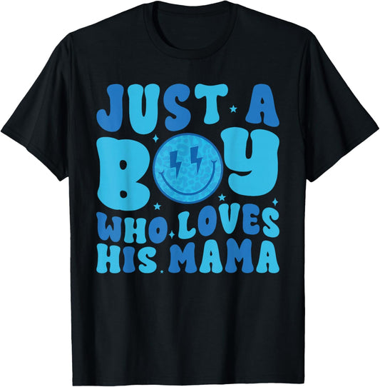 Just A boy Who Loves His Mama Mom Mother's Day T-Shirt - T-Shirt | Black