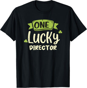 One Lucky Director St. Patrick's Day Funny T-Shirt - T-Shirt | Black