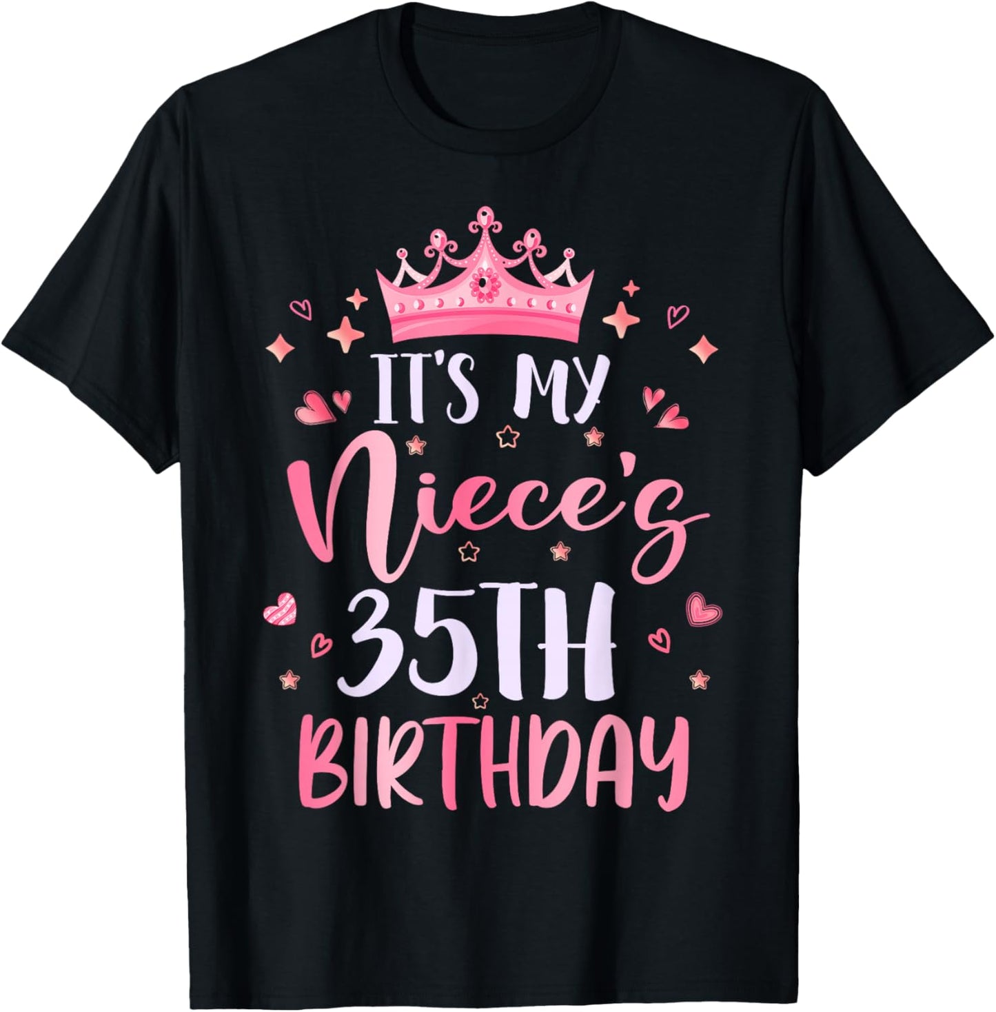 It's My Niece's 35th Birthday Pink Happy 35 Years Old T-Shirt - T-Shirt | Black
