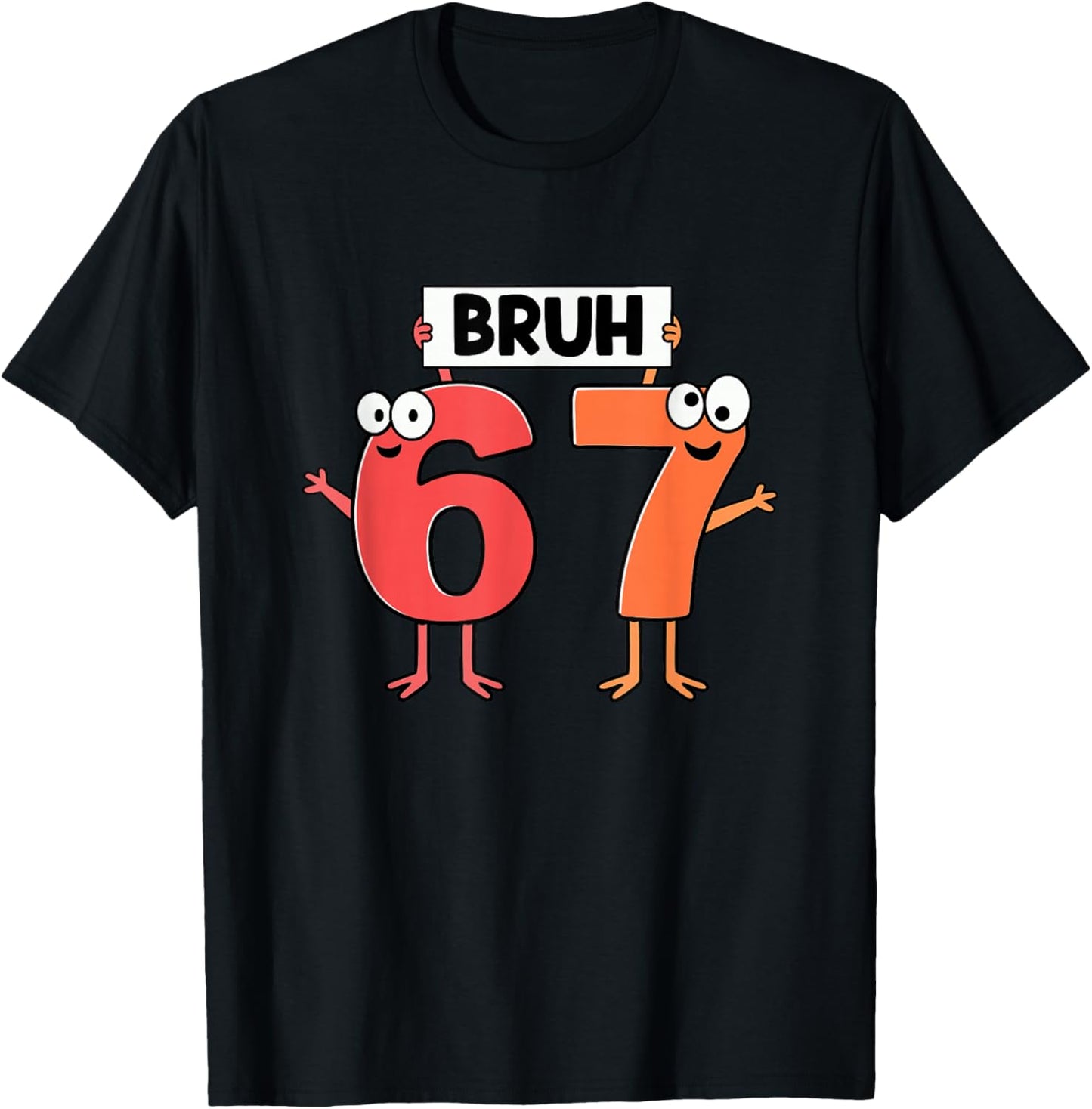 67 Meme Saying Bruh 67 for Boys Girls Kids Six Seven Bruh T-Shirt - T-Shirt | Black