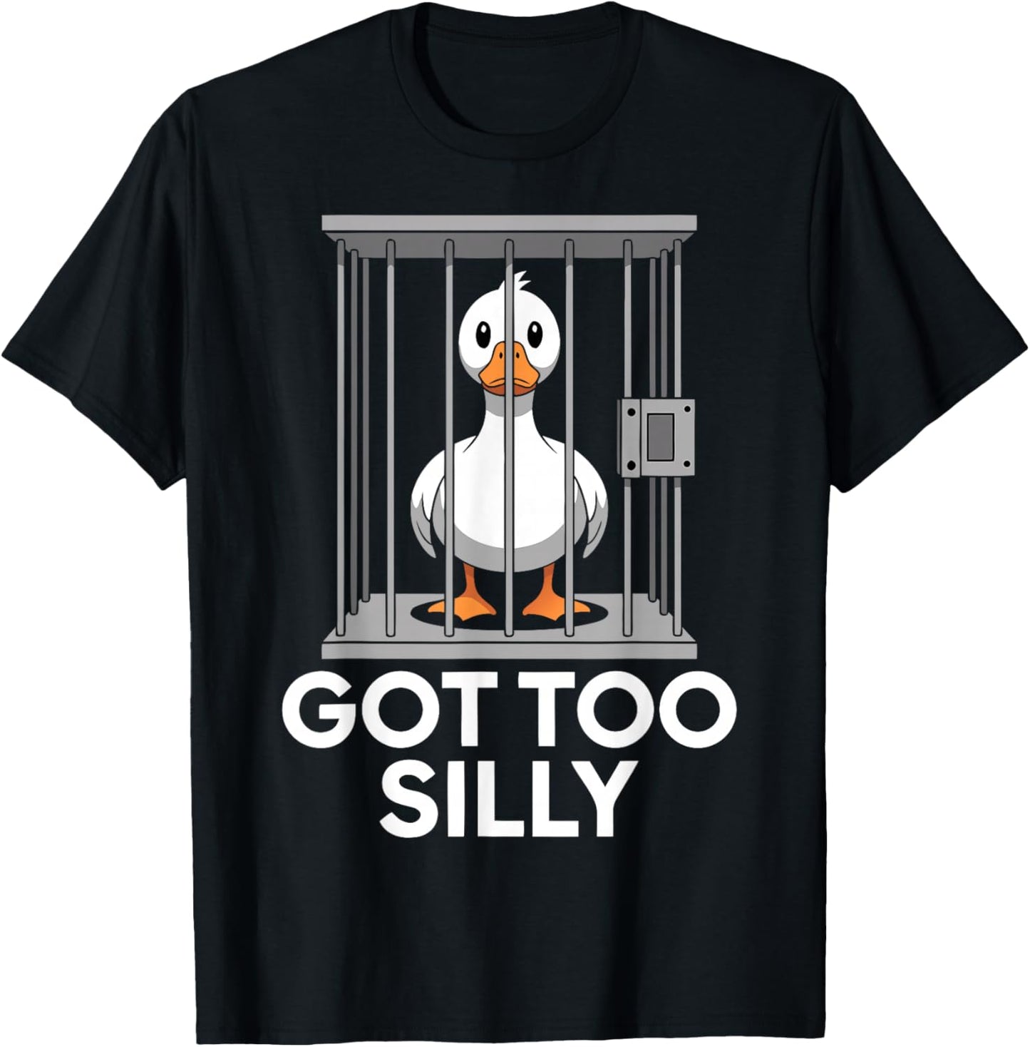 Got Too Silly Funny Goose in Jail Meme Humor T-Shirt - T-Shirt | Black
