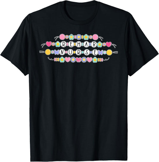 Rehab Nurse Friendship Bracelet Rehabilitation RN Nurse Team T-Shirt - T-Shirt | Black