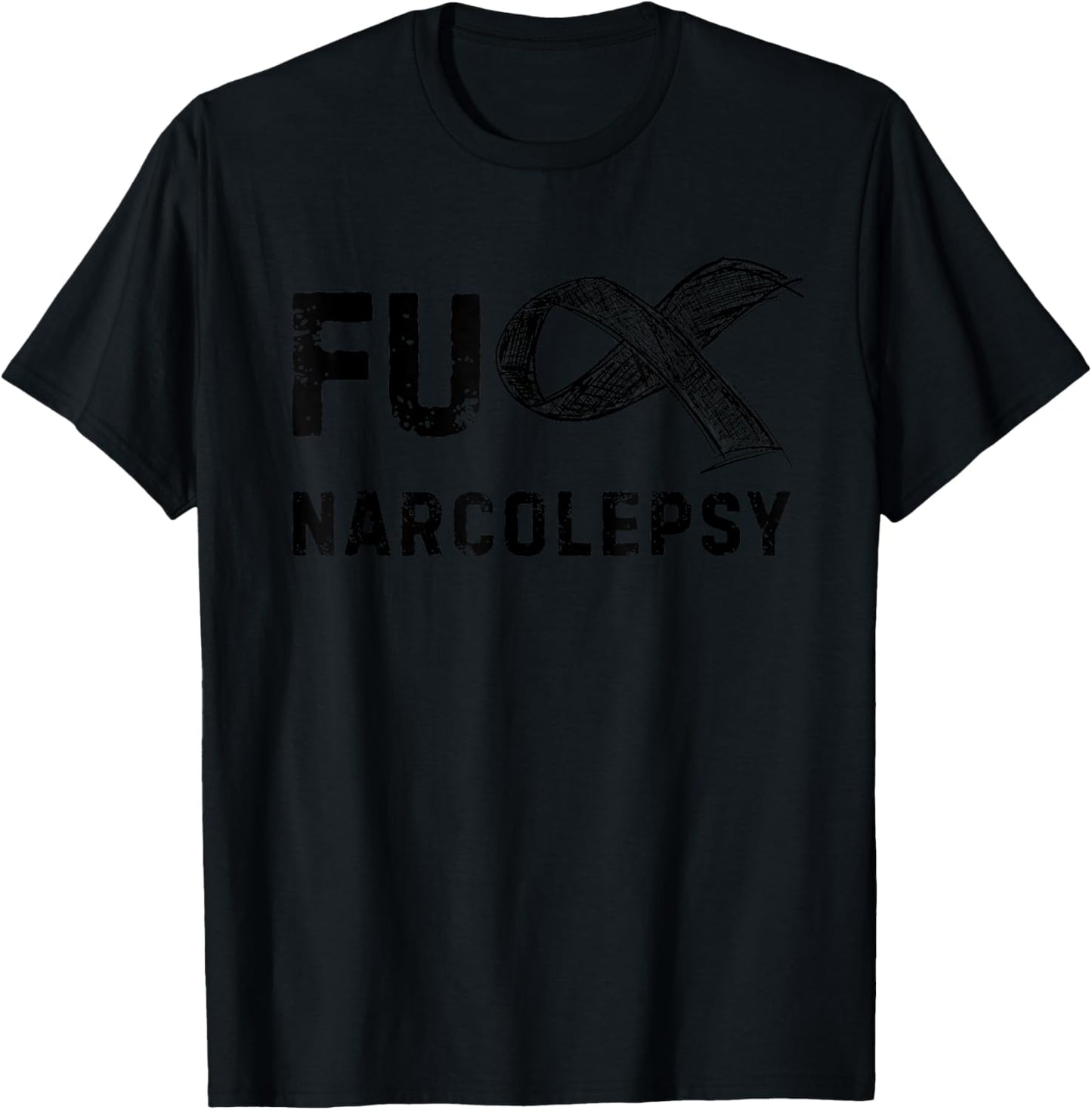 FU Narcolepsy Awareness T-Shirt - T-Shirt | Black