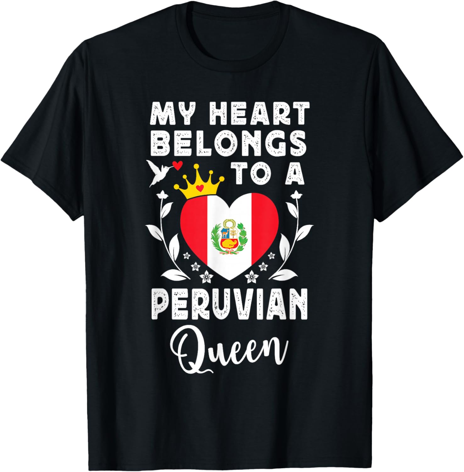 Peruvian Queen Peruvian Wife Girlfriend Peru Flag T-Shirt - T-Shirt | Black