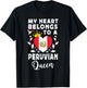 Peruvian Queen Peruvian Wife Girlfriend Peru Flag T-Shirt - T-Shirt | Black