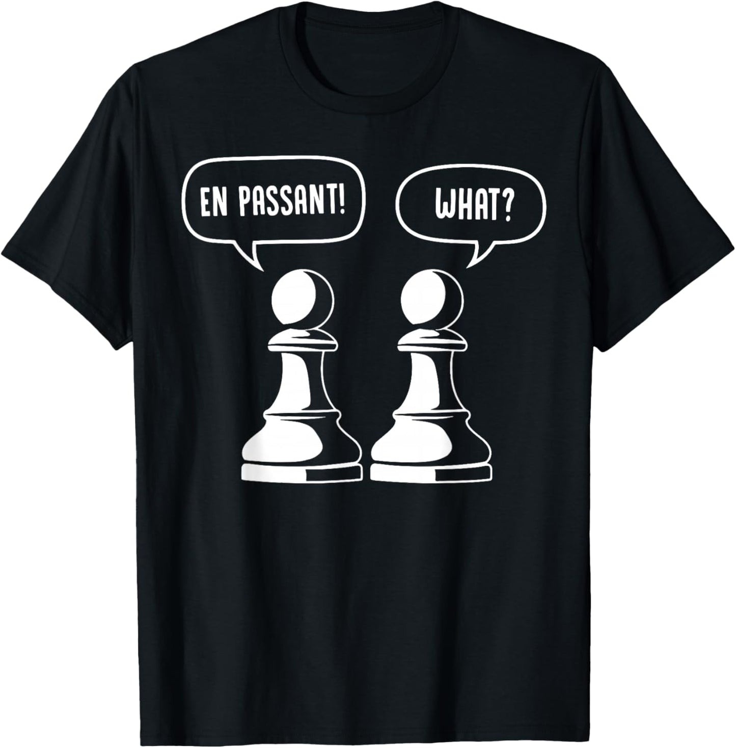 Funny Chess Graphic Pawn Pun En Passant Chess Joke Lover T-Shirt - T-Shirt | Black