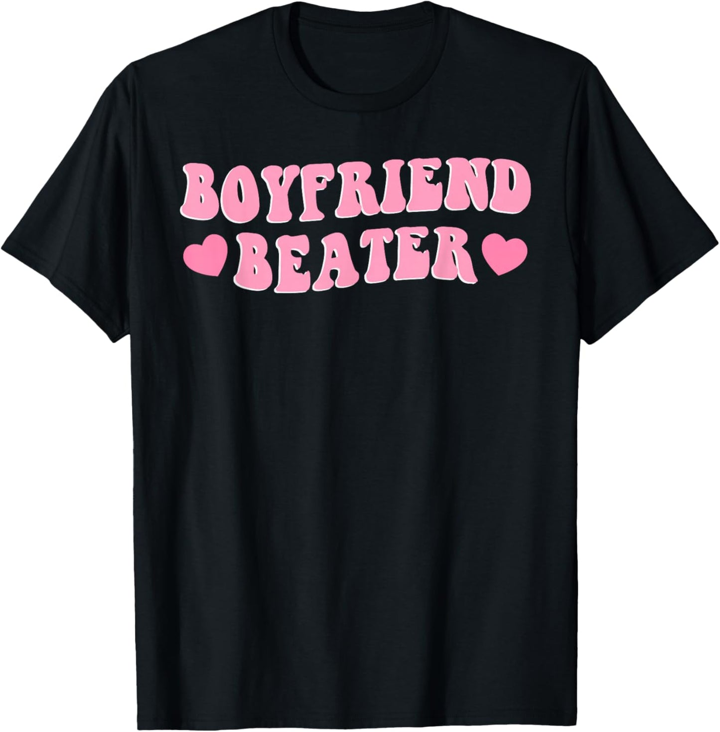 Funny Girlfriend Sarcastic Humor Boyfriend Beater Valentines T-Shirt - T-Shirt | Black