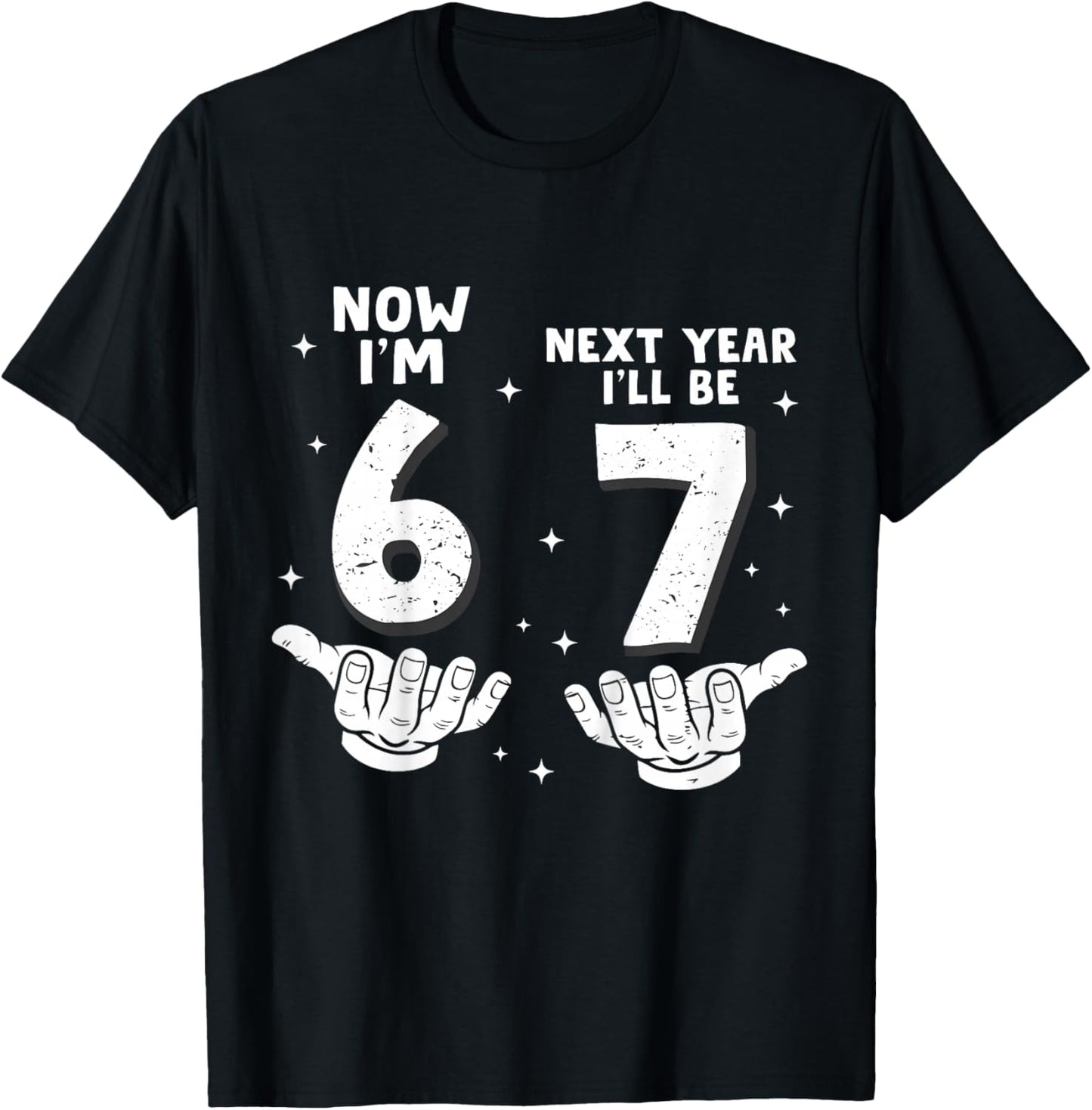 6 Year Old Birthday Boys Kids Now I'm 6 Next Year I'll be 7 T-Shirt - T-Shirt | Black
