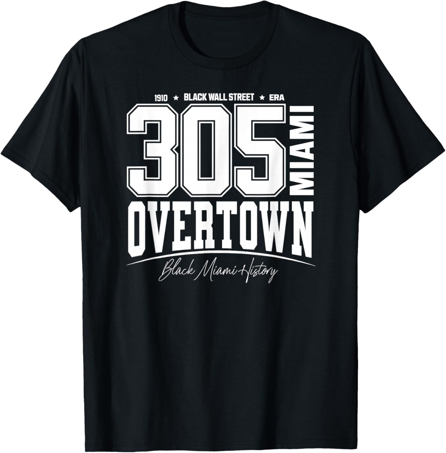 305 Miami FL Overtown Black Wall Street Era Varsity T-Shirt - T-Shirt | Black