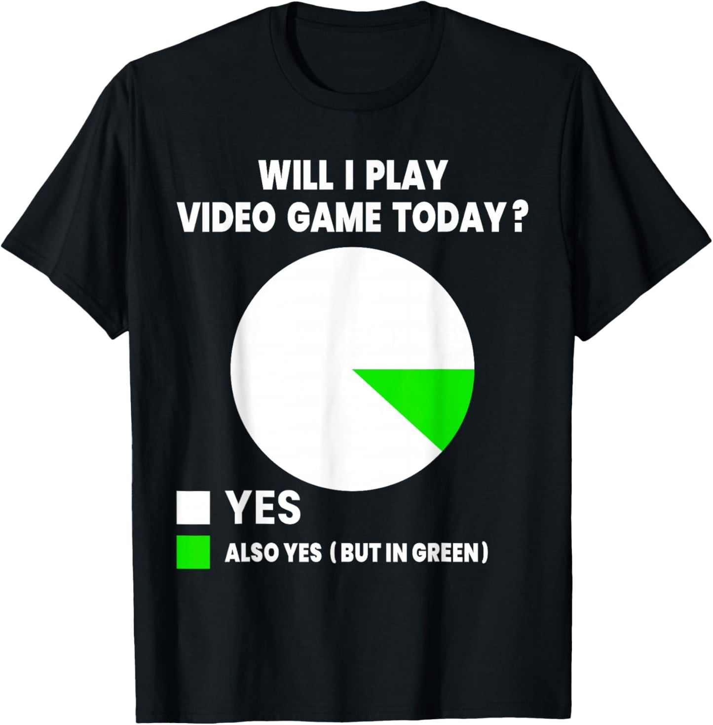Funny Gamer Gaming Will I Play Video Game Today T-Shirt - T-Shirt | Black