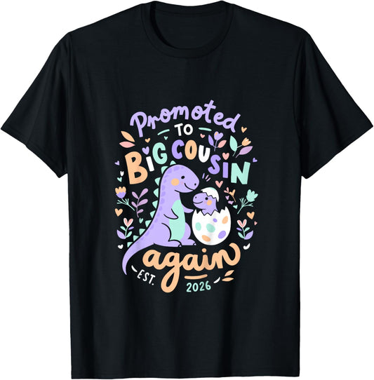 Kids Promoted to Big Cousin Again 2026 Cousin Baby Announcement T-Shirt - T-Shirt | Black