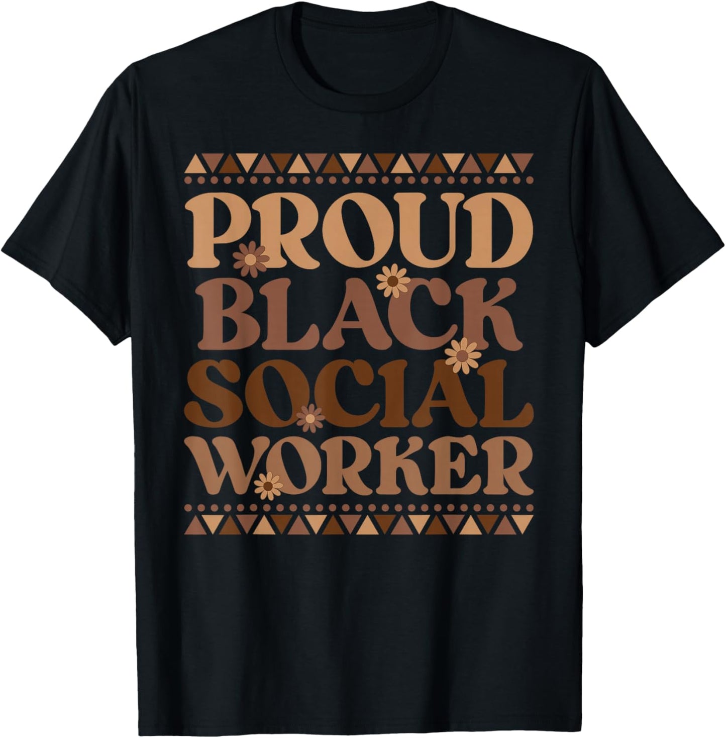 Proud Black Social Worker Melanin Social Workers T-Shirt - T-Shirt | Black