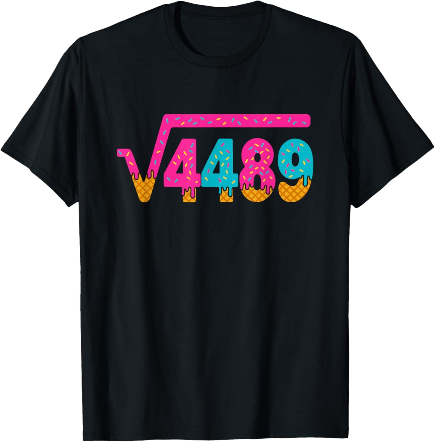 Square Root of 4489 Ice Cream Drip Meme Slang 67 6 7 6-7 T-Shirt - T-Shirt | Black