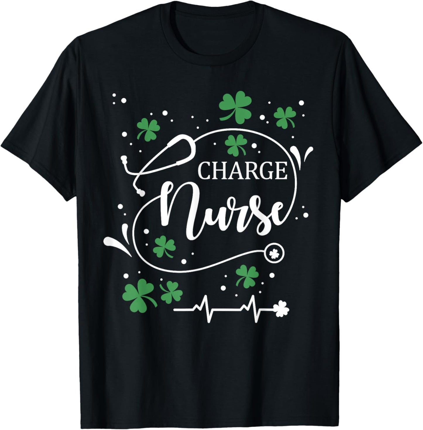 St Patrick's Day Charge Nurse Irish Shamrock St Paddy T-Shirt - T-Shirt | Black