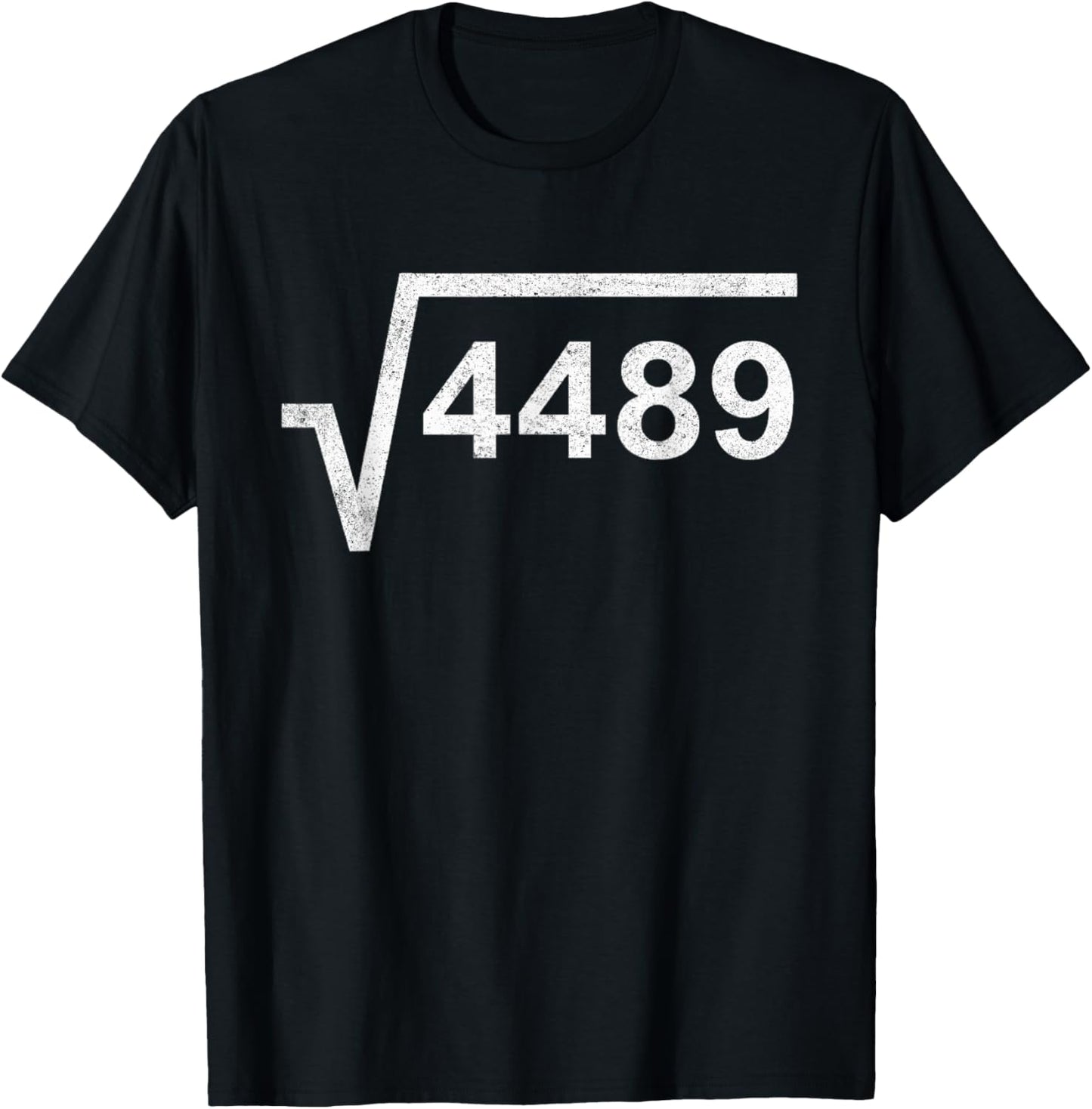 67 Six Seven 6-7 Meme Square Root 4489 Slang Math Teacher T-Shirt - T-Shirt | Black