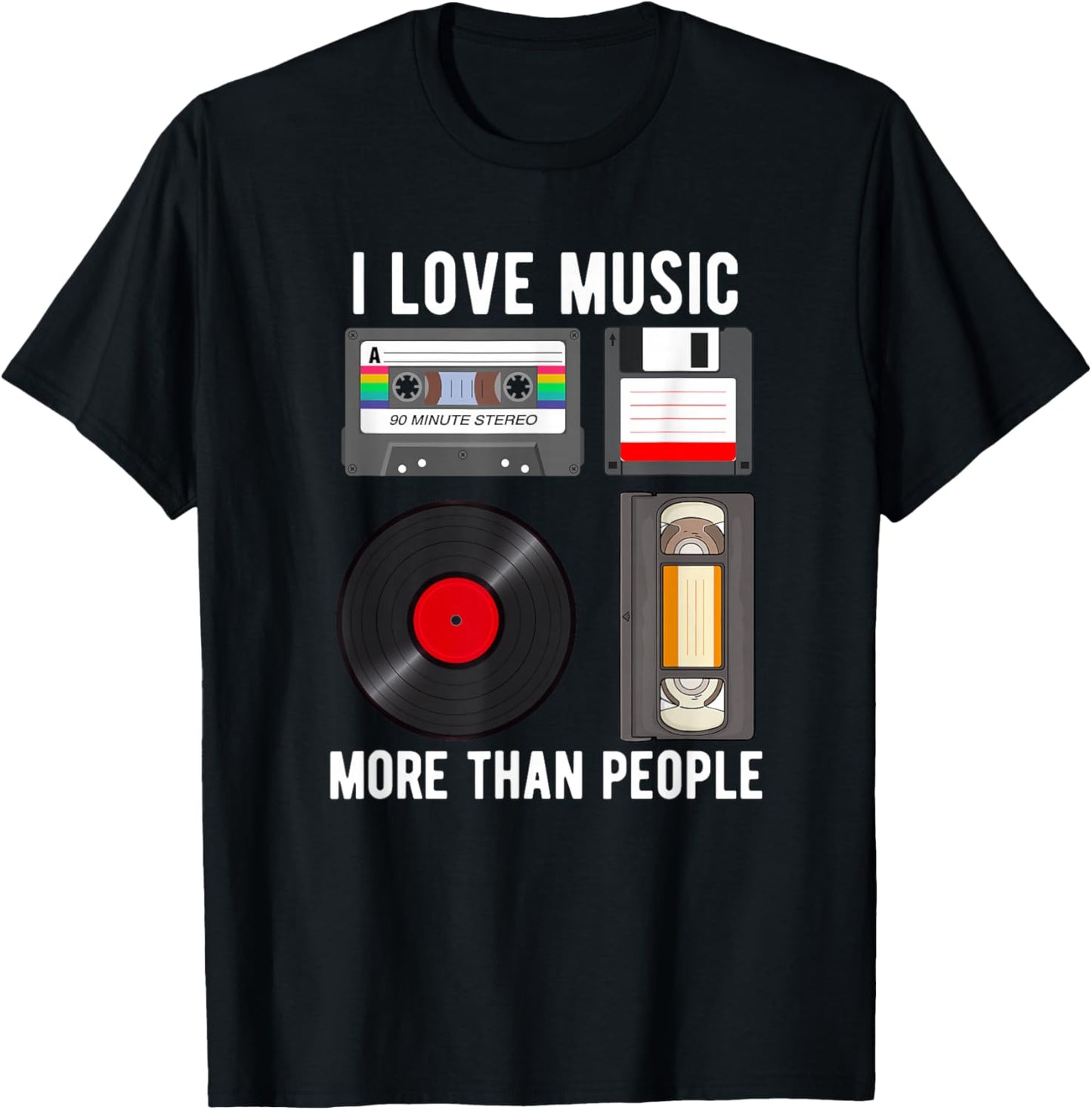 I Love Music More Than People Funny Music Lover T-Shirt - T-Shirt | Black