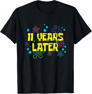 11th Birthday 11 Years Later 11 Years Old Bday T-Shirt - T-Shirt | Black