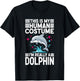 This is My Human Costume I'm Really A Dolphin T-Shirt - T-Shirt | Black