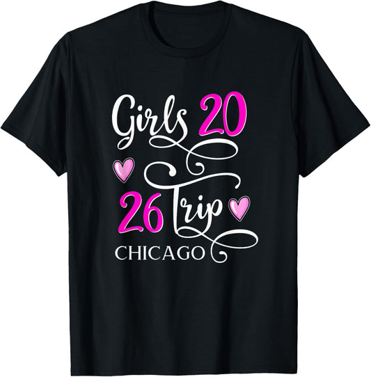 Girls Trip 2026 Chicago Vacation Group Matching T-Shirt - T-Shirt | Black