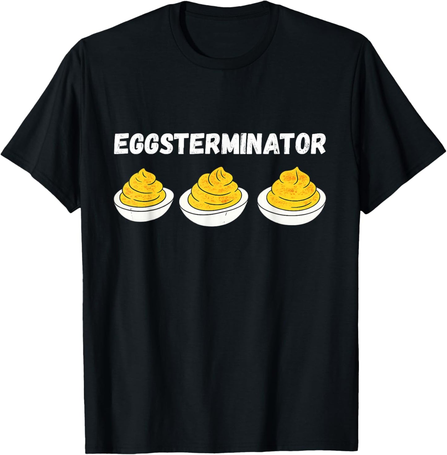 Eggsterminator Funny Thanksgiving Deviled Egg T-Shirt - T-Shirt | Black