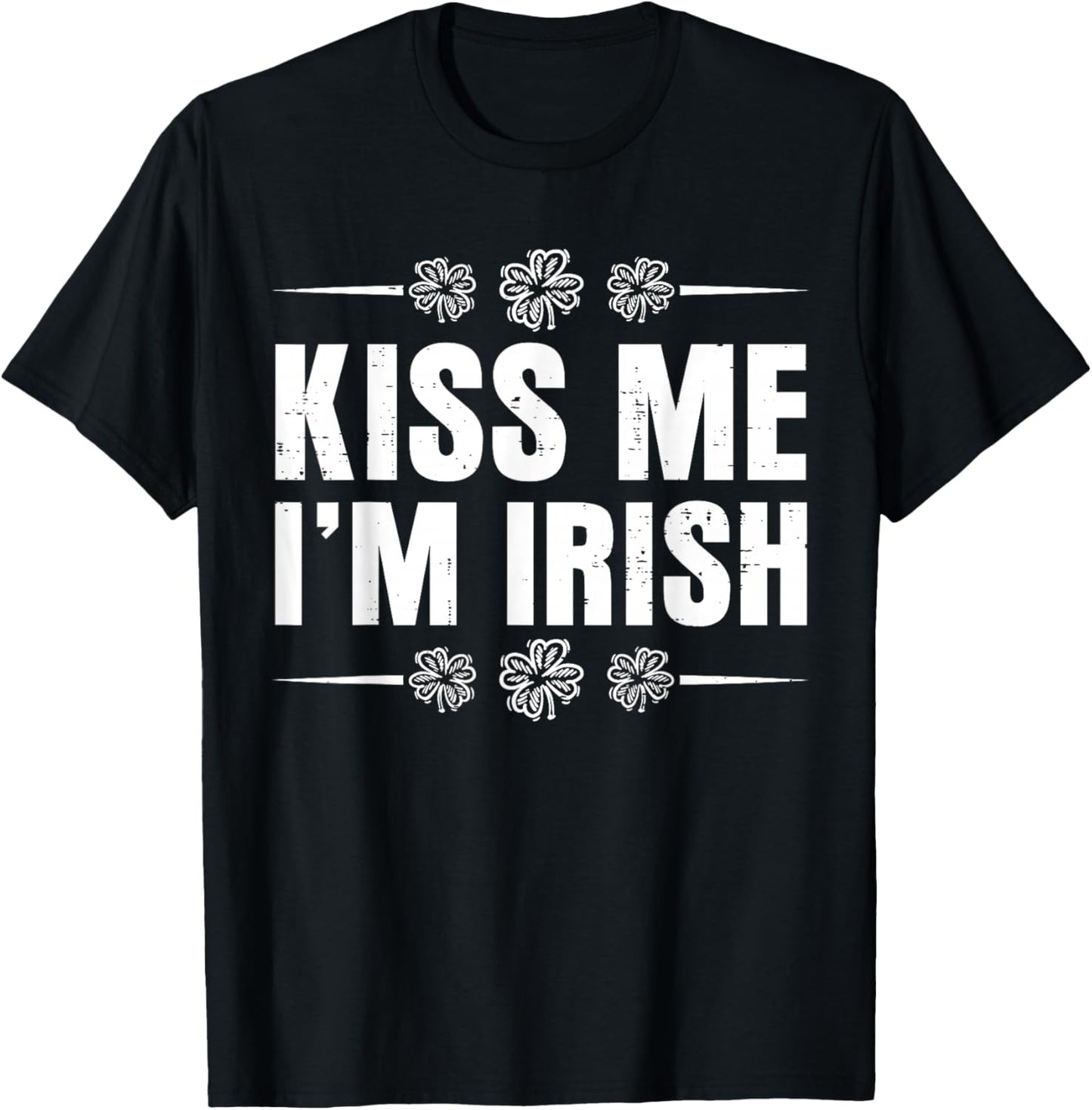 Kiss Me Im Irish St Patricks Day Shamrock Men Women Kid T-Shirt - T-Shirt | Black