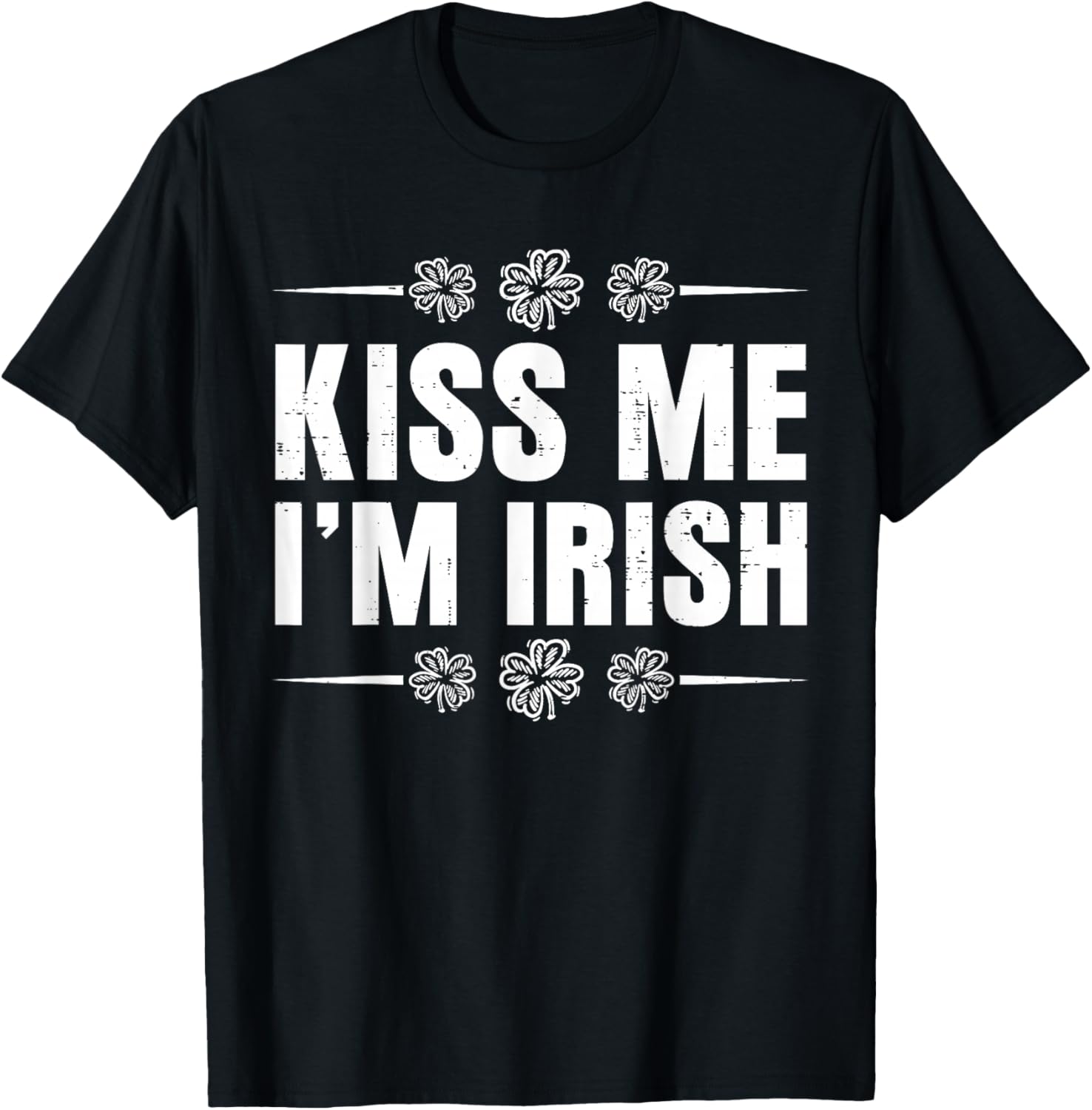 Kiss Me Im Irish St Patricks Day Shamrock Men Women Kid T-Shirt - T-Shirt | Black