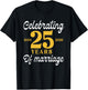 Funny 25 Years of Marriage 2001 25th Wedding Anniversary T-Shirt - T-Shirt | Black