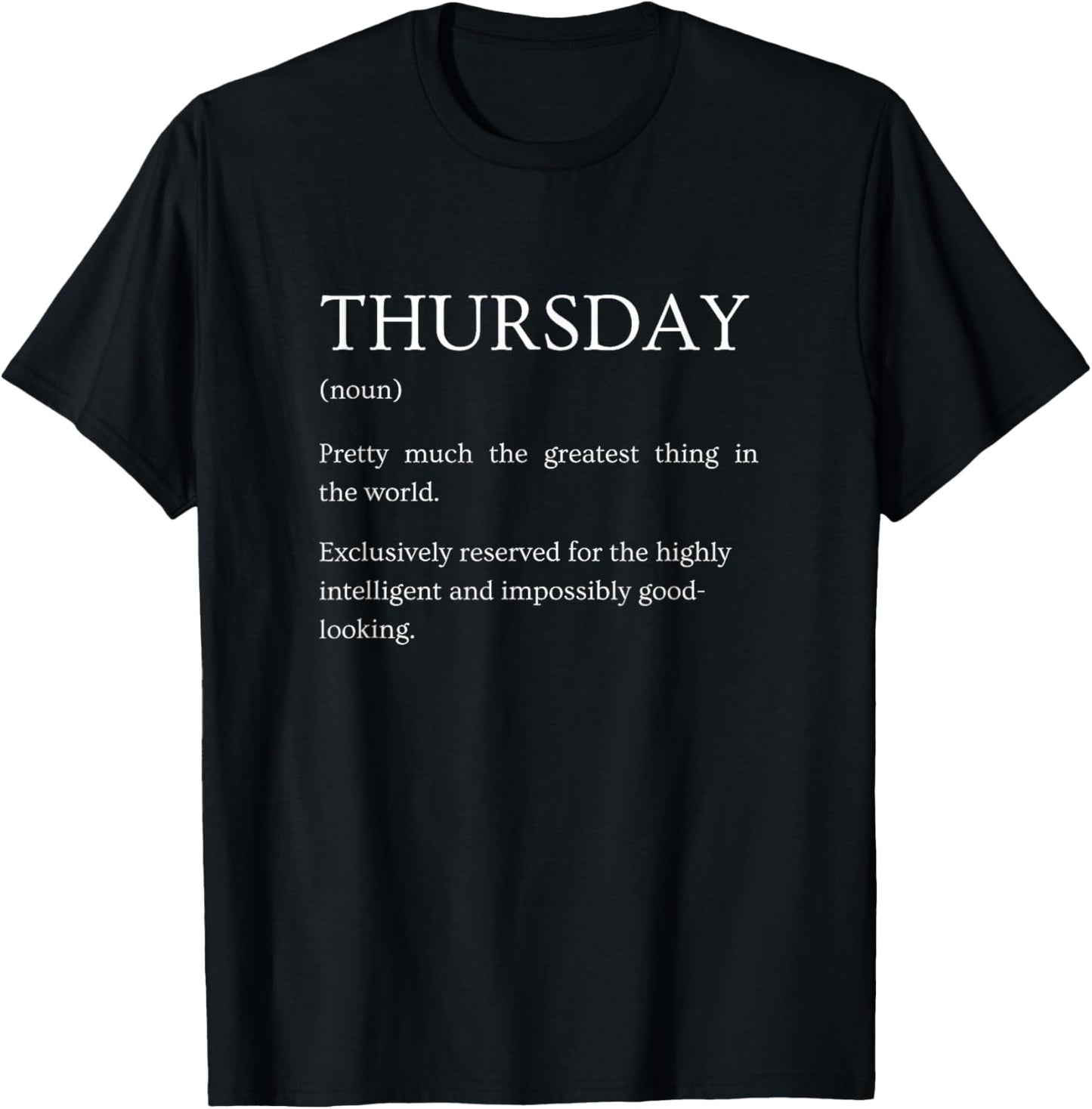 Thursday Definition - Funny Sarcastic Thursday Explanation T-Shirt - T-Shirt | Black