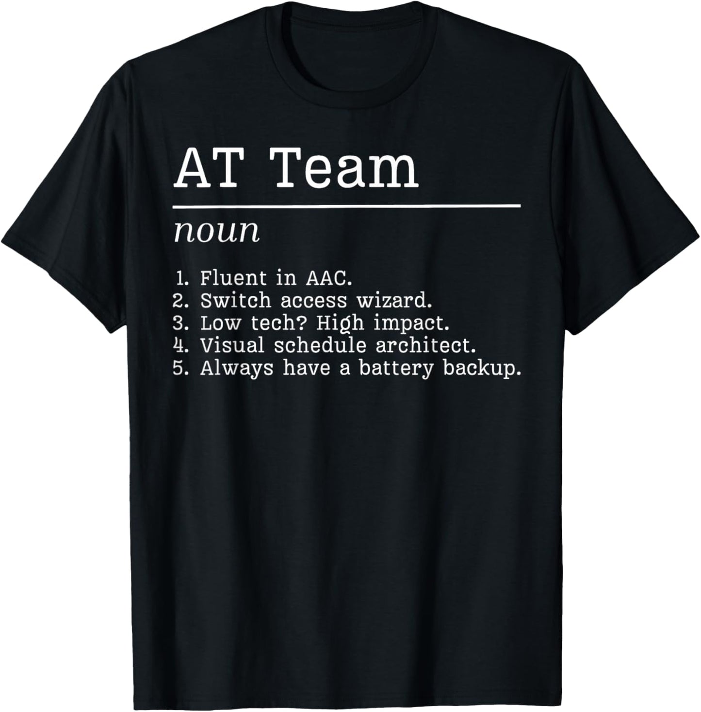 at Team Assistive Technology Neurodiversity SPED Teacher AAC T-Shirt - T-Shirt | Black