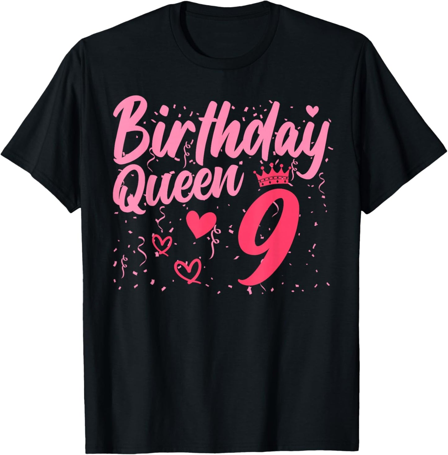 Birthday Queen 9 Years Old Cute Girls 9th Birthday T-Shirt - T-Shirt | Black